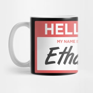 Ethan | Funny Name Tag Mug